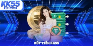 Rút tiền KK55